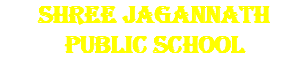 SHREE JAGANNATH PUBLIC SCHOOL